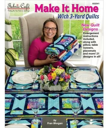 Make It Home with 3-Yard Quilts